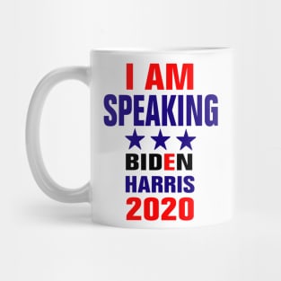 i am Speaking Biden Harris 2020 Mug